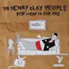 The Henry Clay People - For Cheap or for Free